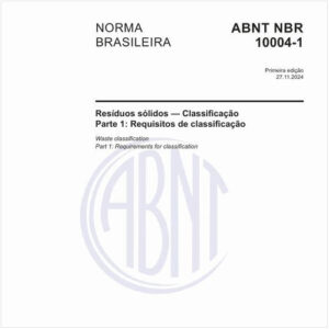 Afinal, a classificação de resíduos segundo a ABNT NBR 10.004:2024 é obrigatória?