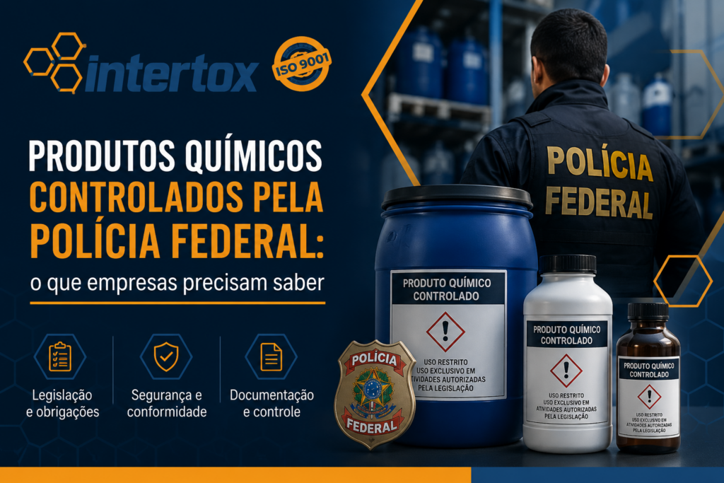 Produtos químicos controlados pela Polícia Federal o que empresas precisam saber